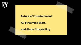 Future of Entertainment AI Streaming Wars and Global Storytelling [upl. by Kono]