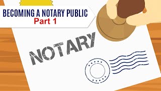 Becoming a Notary Public Part 1 [upl. by Iamhaj]