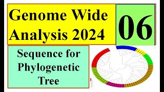 Sequence for Phylogenetic Tree part 01 Genome wide study 2024 Part 06 [upl. by Down]