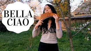 Bella Ciao  La Casa de Papel  panflute cover by Teodora Albu [upl. by Araht]