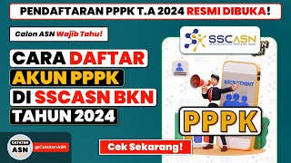 Cara Daftar Akun PPPK di SSCASN BKN – Tutorial Pendaftaran Akun PPPK 2024 [upl. by Lezah]