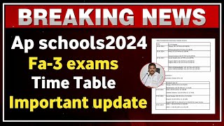 ap fa3 exam 2024  ap fa3 exam time table 2024  ap schools tomorrow holiday update 2024 [upl. by Aemat]