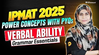 Essential Rules of Grammar✍️ Concepts amp IPMAT PYQs  Verbal Ability for IPMAT 2025 🎯 [upl. by Jeanine]