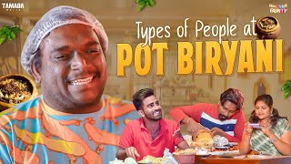 Types of people at Pot Biryani  Bumchick Bunty  Tamada Media [upl. by Linneman795]