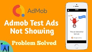 Google Admob Test Ads Not Showing Problem solved  Google admob [upl. by Dijam]