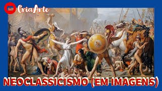 Neoclassicismo em Imagens [upl. by Tenneb740]