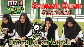 Semaan Quran Santri Putri Merdu  Juz 1  AlBaqoroh 77  PP Salaf Annur Indramayu [upl. by Eelyrag]