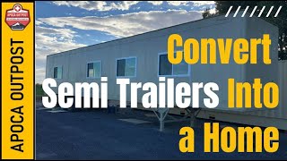 🔴 Convert a Semi Trailer Into a Home 🚚 Semi Trailer Conversion [upl. by Joub687]