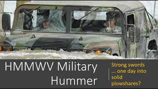 HMMWV Military Hummer  Strong swords  one day in to solid plowshares [upl. by Parrott992]