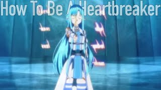 How To Be A Heartbreaker  Asuna Yuuki AMV [upl. by Arras]