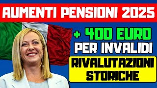 ⚡️URGENTE❗️Aumenti Pensioni 2025  400€ per Invalidi e Rivalutazioni Storiche Ecco Le Novità [upl. by Acir]