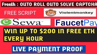 freeth outo roll outo solve captchafree violentmonkey scriptwin up to 200 in free eth every hour [upl. by Nnaarual]