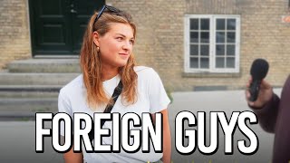 What do Danish girls think about Foreign Guys [upl. by Onavlis]