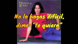 DUEÑA DE MI CORAZON DANIELA ROMO [upl. by Inanaup]