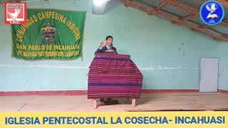 🔴IGLESIA PENTECOSTAL LA COSECHA REALIZO CAMPAÑA EN INCAHUASI 190524 🕊 [upl. by Korb]