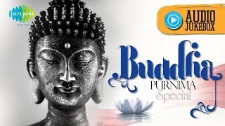 Buddha Purnima Special 2021  Gautam Buddha Mantras and Bhajans [upl. by Slohcin]