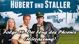 Hubert und Staller  Folge 59  Der Flug des Phoenix 🎧Hörfassung🎧 [upl. by Llehsad750]