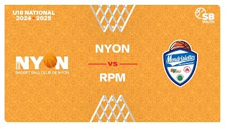 U18 National｜Day 8 NYON vs RPM [upl. by Rayburn]