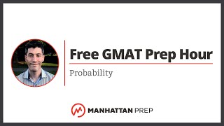 Free GMAT Prep Hour Probability [upl. by Halehs]