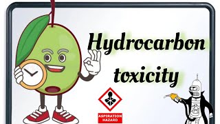 Hydrocarbon toxicity شرح سموم الزيتونة [upl. by Adalheid]