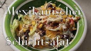 Rezept MEXIKANISCHER SCHICHTSALAT [upl. by Maxy]