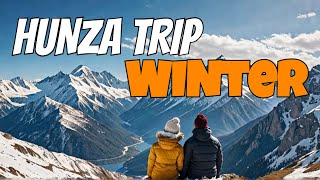 Hunza Valley Tour Package Winter  202425 [upl. by Arul371]