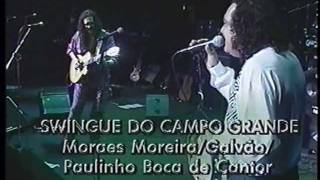 Os Novos Baianos  Swing de Campo Grande  Heineken Concerts 97 [upl. by Esyak]