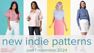 New Indie Patterns  Part 1  November 2024 [upl. by Adamina]