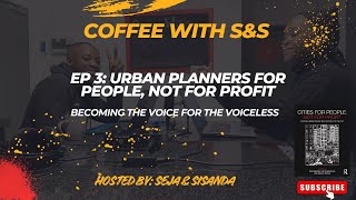 EP 3 Urban Planner for People Not for Profit [upl. by Nyrmac]