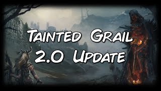 Tainted Grail 20 Rules Update [upl. by Iknarf]