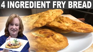 4 INGREDIENT EASY FRY BREAD RECIPE  GREAT FRY BREAD FOR SAVORY OR SWEET INGREDIENTS [upl. by Mada86]