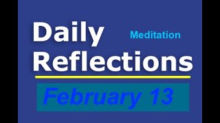 Daily Reflections Meditation Book – February 13 – Alcoholics Anonymous  Read Along – Sober Recovery [upl. by Ala]