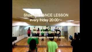 【Dance】 Rick Astley  Together Forever 2012622 RECNAD TOKYO DANCE LESSON [upl. by Suiramad]