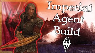 The Imperial Agent  Skyrim Empire Stealth Build [upl. by Iva]