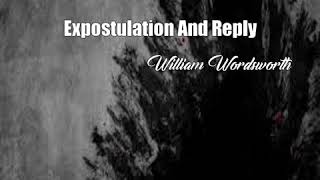 Expostulation And Reply William Wordsworth Poem [upl. by Alana]