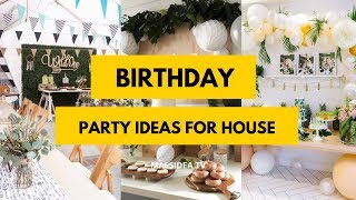 65 Beautiful Birthday Party Ideas for House [upl. by Dunseath]