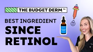 The BEST Antiaging Ingredient Since Retinoids  The Budget Dermatologist [upl. by Ducan159]