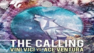 Ace Ventura vs Vini Vici  The Calling [upl. by Grewitz]