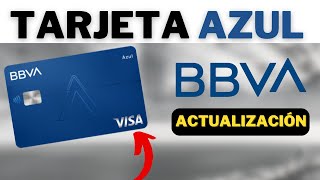 TARJETA AZUL BBVA TODO LO QUE NECESITAS SABER [upl. by Arrait658]