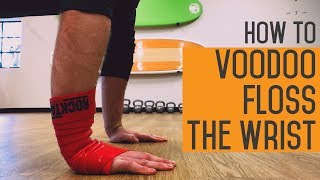 How to Voodoo Floss the Wrist w Dr Baird  Solving Pain With Strength [upl. by Lukasz]