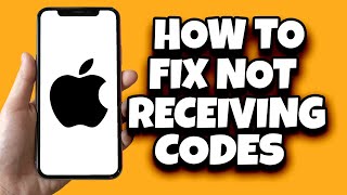 How To Fix Not Receiving Verification Code On iPhone Working Solution [upl. by Arhez264]