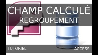 MS Access  Requête avec champ calculé et oprération de regroupement [upl. by Weston]