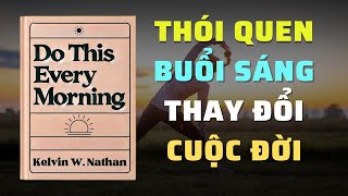 Thói Quen Buổi Sáng Thay Đổi Cuộc Đời Bí Quyết Thành Công Mỗi Ngày  Tóm Tắt Sách  Nghe Sách Nói [upl. by Annelise]