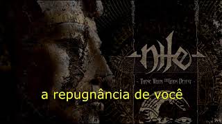 Nile  Utterances of the Crawling Dead Legendado PT  BR [upl. by Lledroc]