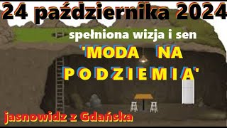 MODA NA PODZIEMIA 24 października i coś jeszcze 2728 października 2024  jasnowidz z Gdańska [upl. by Enitsenrae941]