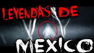 LAS LEYENDAS MAS FAMOSAS DE MEXICO l ESPECIAL DIA DE MUERTOS [upl. by Luy576]