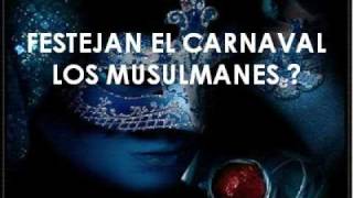 Los musulmanes y el Carnaval [upl. by Anivlac]