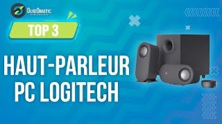 ✨HAUTPARLEUR PC LOGITECH TOP 3 2024  Comparatif amp Guide dachat NOUVEAUTÉS [upl. by Ennairam]