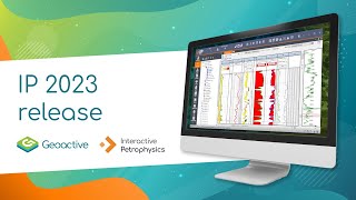 Interactive Petrophysics 2023  Whats New in IP 2023 [upl. by Notpmah]