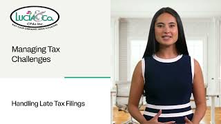 What Happens If You File Your Taxes Late 📃 Lucia amp Co CPAs [upl. by Lorenza977]